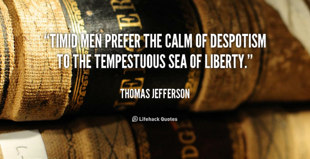 Thomas-Jefferson-timid-men-prefer-the-calm-of-despotism-101237